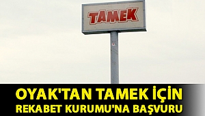 OYAK'tan Tamek için Rekabet Kurumu'na başvuru
