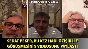 Sedat Peker, bu kez Hadi Özışık ile görüşmesinin videosunu paylaştı
