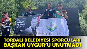 Torbalı Belediyesi sporcuları Başkan Uygur’u unutmadı