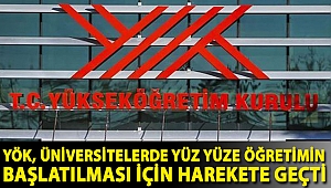 YÖK, üniversitelerde yüz yüze öğretimin başlatılması için harekete geçti
