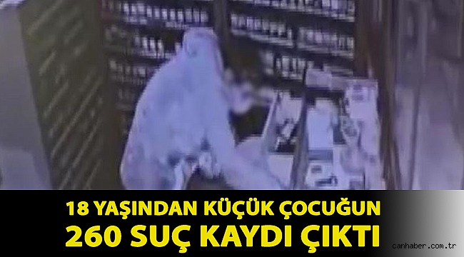 18 yaşından küçük çocuğun 260 suç kaydı çıktı