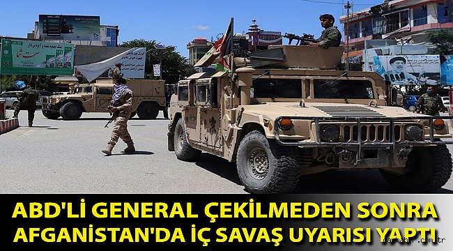 ABD'li general çekilmeden sonra Afganistan'da iç savaş uyarısı yaptı