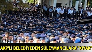 AKP'li belediyeden Süleymancılara