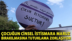 AKP'nin yargı paketinde, çocuğun cinsel istismara maruz bırakılmasına tutuklama zorlaşıyor