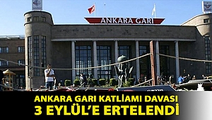 Ankara Garı Katliamı davası 3 Eylül’e ertelendi