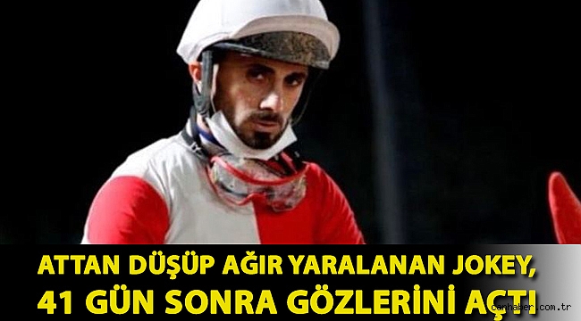 Attan düşüp ağır yaralanan jokey, 41 gün sonra gözlerini açtı
