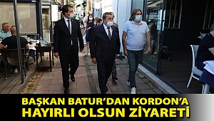 BAŞKAN BATUR’DAN KORDON’A HAYIRLI OLSUN ZİYARETİ