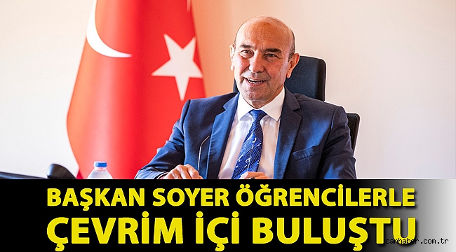 Başkan Soyer öğrencilerle çevrim içi buluştu