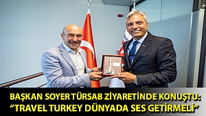 Başkan Soyer TÜRSAB ziyaretinde konuştu: