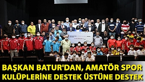 Batur'dan, amatör spor kulüplerine destek üstüne destek