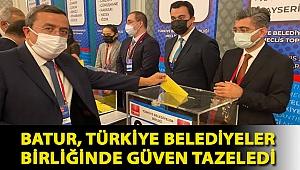 Batur, Türkiye Belediyeler Birliğinde güven tazeledi