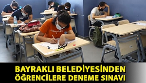 BAYRAKLI BELEDİYESİNDEN ÖĞRENCİLERE DENEME SINAVI