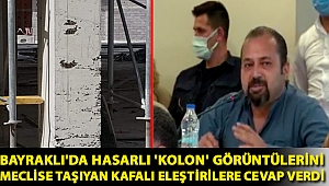Bayraklı'da hasarlı 'kolon' görüntülerini meclise taşıyan Gökhan Kafalı eleştirilere cevap verdi