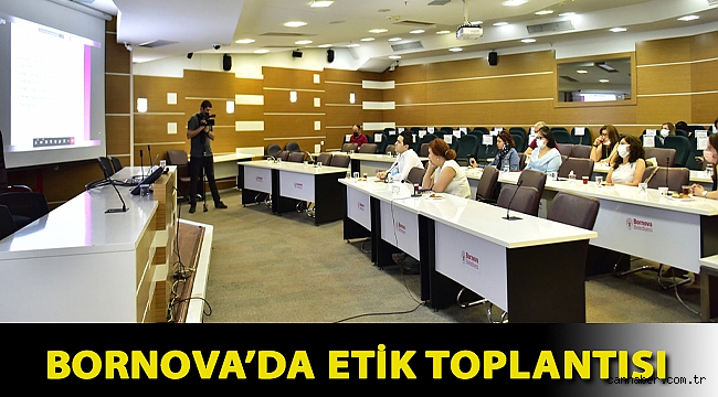 Bornova’da etik toplantısı