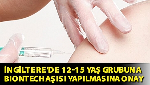 İngiltere'de 12-15 yaş grubuna BioNTech aşısı yapılmasına onay