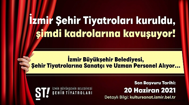 İzmir Büyükşehir Belediyesi Şehir Tiyatroları personel alıyor