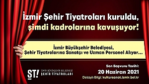 İzmir Büyükşehir Belediyesi Şehir Tiyatroları personel alıyor
