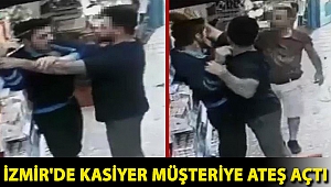 İzmir'de kasiyer müşteriye ateş açtı