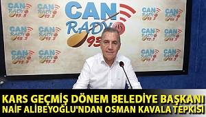 Kars Geçmiş Dönem Belediye Başkanı Naif Alibeyoğlu'ndan Osman Kavala Tepkisi