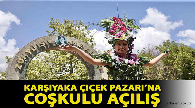 Karşıyaka Çiçek Pazarı’na coşkulu açılış
