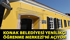 Konak Belediyesi Yenilikçi Öğrenme Merkezi’ni Açıyor