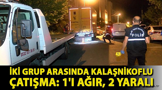 Maltepe'de iki grup arasında kalaşnikoflu çatışma: 1'i ağır, 2 yaralı