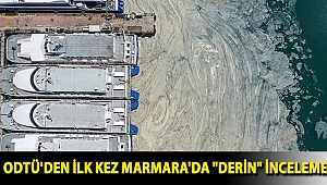 ODTÜ'den ilk kez Marmara'da