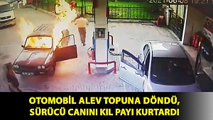Otomobil alev topuna döndü, sürücü canını kıl payı kurtardı