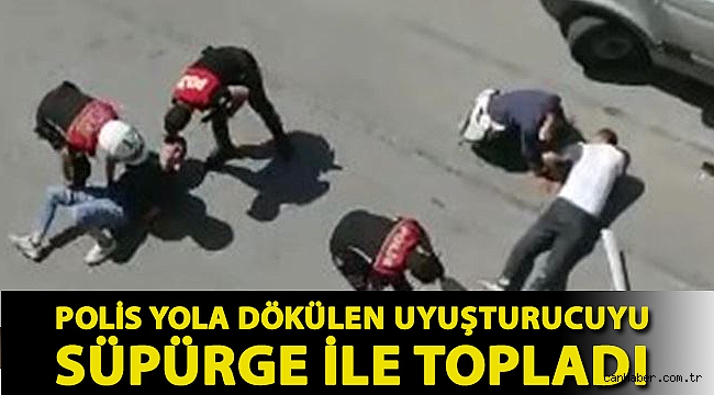 Polis yola dökülen uyuşturucuyu süpürge ile topladı