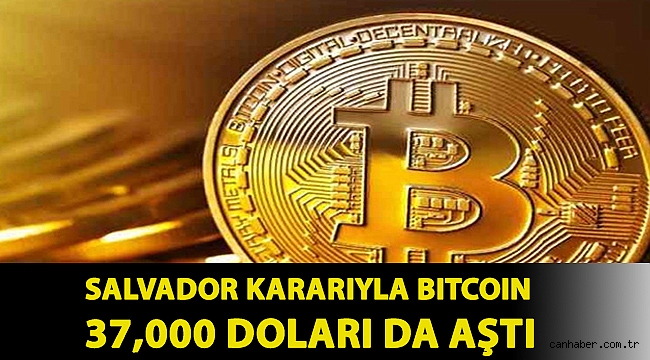 Salvador kararıyla Bitcoin 37,000 doları da aştı