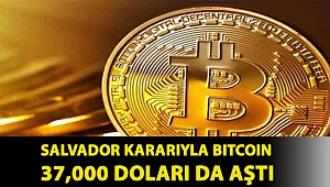 Salvador kararıyla Bitcoin 37,000 doları da aştı