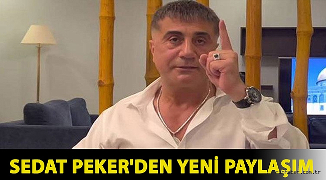 Sedat Peker'den yeni paylaşım