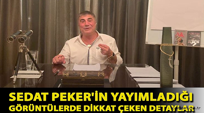 Sedat Peker'in yayımladığı görüntülerde dikkat çeken detaylar