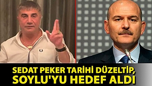 Sedat Peker tarihi düzeltip, Soylu'yu hedef aldı