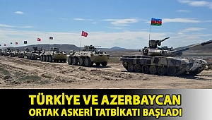 Türkiye ve Azerbaycan'ın katılımıyla