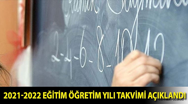 2021-2022 eğitim öğretim yılı takvimi açıklandı