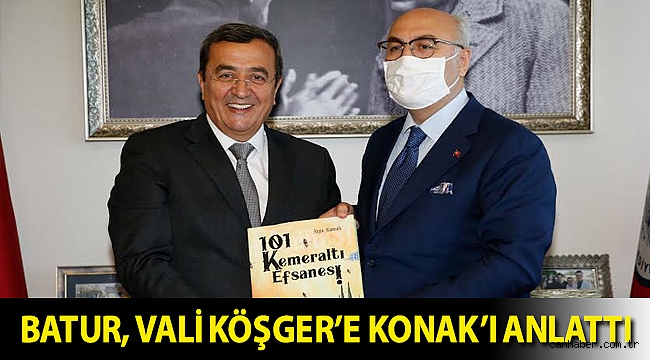 Batur, Vali Köşger’e Konak’ı anlattı