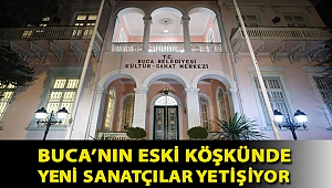 Buca’nın eski köşkünde yeni sanatçılar yetişiyor