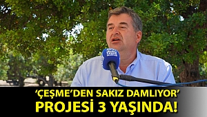 ‘Çeşme’den Sakız Damlıyor’ Projesi 3 yaşında!
