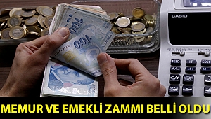 Memur ve emekli zammı belli oldu