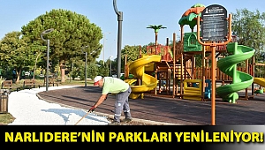 Narlıdere’nin parkları yenileniyor!