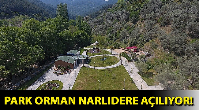 Park Orman Narlıdere açılıyor!