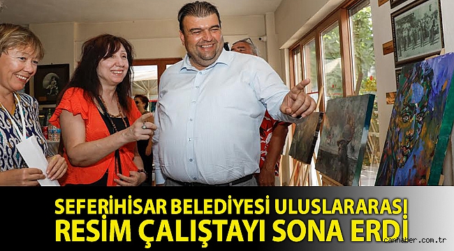 Seferihisar Belediyesi Uluslararası Resim Çalıştayı sona erdi