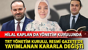 TRT Yönetim Kurulu, Resmi Gazete'de yayımlanan kararla değişti