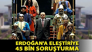 Yargı sistemi de yeni sisteme uydu: Erdoğan'a eleştiriye 45 bin soruşturma