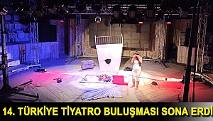 14. Türkiye Tiyatro Buluşması sona erdi