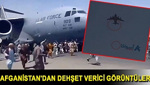 Afganistan'dan dehşet verici görüntüler: Uçağa tutunup kaçmaya çalışanlar düşerek can verdi