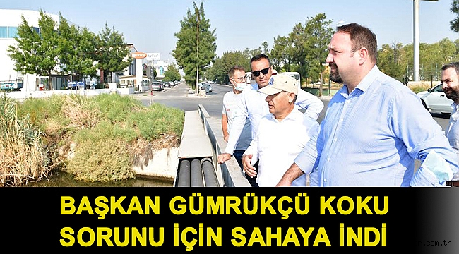 Başkan Gümrükçü Koku Sorunu için Sahaya İndi