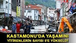 Batı Karadeniz'i sel vurdu: Kastamonu'da yaşamını yitirenlerin sayısı 5'e yükseldi