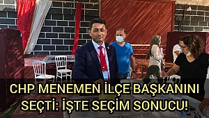 CHP Menemen ilçe başkanını seçti: İşte seçim sonucu!
